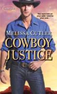 Cowboy Justice di Melissa Cutler edito da ZEBRA BOOKS