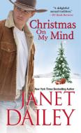 Christmas On My Mind di Janet Dailey edito da Kensington Publishing