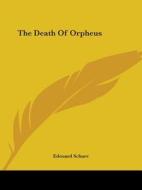 The Death Of Orpheus di Edouard Schure edito da Kessinger Publishing, Llc