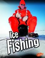 Ice Fishing di Imogene Barry Mebane edito da CAPSTONE PR