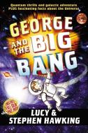 George and the Big Bang di Stephen Hawking, Lucy Hawking edito da SIMON & SCHUSTER BOOKS YOU