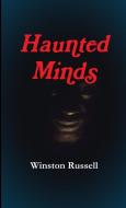 Haunted Minds di Winston Russell edito da Lulu.com