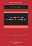 Cases, Problems, and Materials on Contracts, Sixth Edition di Crandall, Thomas D. Crandall, Douglas J. Whaley edito da Aspen Publishers