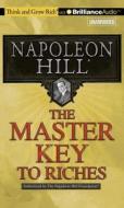 The Master Key to Riches di Napoleon Hill edito da Think and Grow Rich on Brilliance Audio