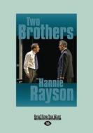 Two Brothers (Large Print 16pt) di Hannie Rayson edito da ReadHowYouWant