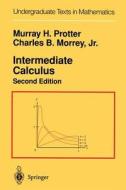Intermediate Calculus di Charles B. Jr. Morrey, Murray H. Protter edito da Springer New York