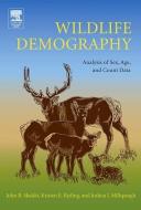 Wildlife Demography: Analysis of Sex, Age, and Count Data di John R. Skalski, Kristin E. Ryding, Joshua Millspaugh edito da ACADEMIC PR INC