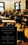 College Identity Sagas di Eric Childers edito da Pickwick Publications