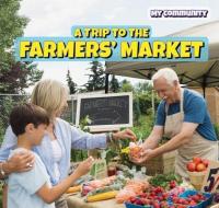 A Trip to the Farmers' Market di Jack Reader edito da POWERKIDS PR