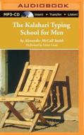 The Kalahari Typing School for Men di Alexander McCall Smith edito da Recorded Books on Brilliance Audio