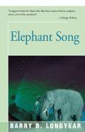 Elephant Song di Barry Longyear edito da Open Road Media