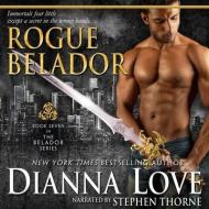 Rogue Belador di Dianna Love edito da Silver Hawk Press