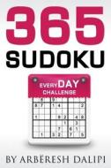 365 Sudoku: Everyday Challenge di Arberesh Dalipi edito da Createspace