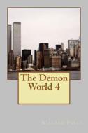 The Demon World 4 di Willard Pless edito da Createspace