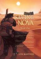 Saving Nova di Luis Martinez edito da iUniverse