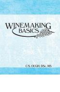 Winemaking Basics di C. S. Ough edito da Taylor & Francis Ltd
