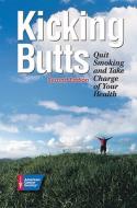 Kicking Butts di American Cancer Society edito da American Cancer Society