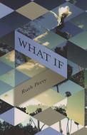 What If di Ruth Perry edito da AMBASSADOR INTL