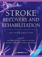 Stroke Recovery and Rehabilitation, 2nd Edition di Joel Stein, Richard L. Harvey, Richard D. Zorowitz, Carolee J. Winstein, George E. Wittenberg edito da DEMOS HEALTH