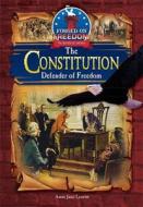 The Constitution: Defender of Freedom di Amie Jane Leavitt edito da PURPLE TOAD PUB