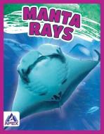 Manta Rays di Angela Lim edito da North Star Editions