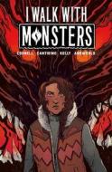 I Walk with Monsters: The Complete Series di Paul Cornell edito da VAULT COMICS