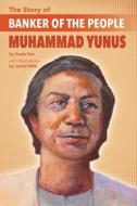 The Story of Banker of the People Muhammad Yunus di Paula Yoo edito da LEE & LOW BOOKS INC
