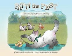 Patti the Pest: Understanding Differences: Hearing di Lonna Baum edito da ROWE PUB