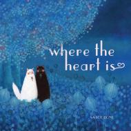 Where The Heart Is di Satoe Tone edito da Simply Read Books