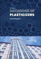 Databook Of Plasticizers di Anna Wypych edito da Chem Tec Publishing,Canada