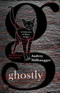 Ghostly di Audrey Niffenegger edito da Vintage Publishing