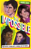 The Impossible di Mark Illis edito da Hachette Children's Group