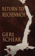 Return to Reichenbach di Geri Schear edito da MX Publishing