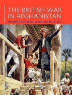 The British War in Afghanistan di Tim Coates edito da TIM COATES BOOKS