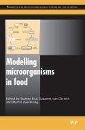 Modelling Microorganisms in Food edito da WOODHEAD PUB