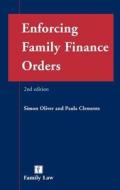 Enforcing Family Finance Orders di S. Oliver, P. Clements edito da Jordan Publishing Ltd