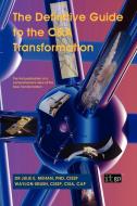 The Definitive Guide to the C&A Transformation di Julie E Mehan, Waylon Krush edito da IT Governance Ltd