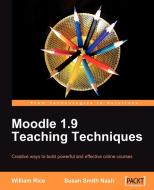 Moodle 1.9 Teaching Techniques di Susan Smith Nash edito da Packt Publishing