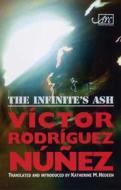 Infinite's Ash di Victor Rodriguez Nunez edito da Arc Publications