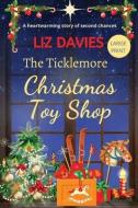 The Ticklemore Christmas Toy Shop di Liz Davies edito da LIGHTNING SOURCE INC