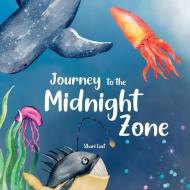 Journey to the Midnight Zone di Shari Last edito da Tell Me More Books