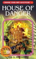 House of Danger di R. A. Montgomery edito da CHOOSECO LLC