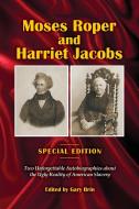 Moses Roper and Harriet Jacobs di Moses Roper, Harriet Jacobs edito da Standish Press