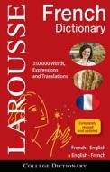 Larousse College Dictionary French-English/English-French di Larousse edito da Larousse Bilingual/French