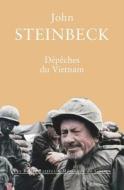 Depeches Du Vietnam di John Steinbeck edito da LES BELLES LETTRES