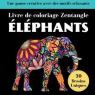 Éléphant Zentangle di Sage et Serein Cahiers d'Activités edito da Books on Demand