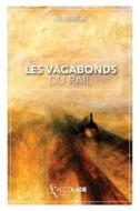 Les Vagabonds du Rail: édition bilingue anglais/français (+ lecture audio intégrée) di Jack London edito da LIGHTNING SOURCE INC