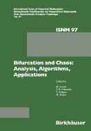 Bifurcation and Chaos: Analysis, Algorithms, Applications di Küpper, Schneider, Seydel, Troger edito da Birkhäuser Basel