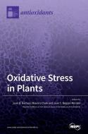 Oxidative Stress In Plant edito da Mdpi Ag
