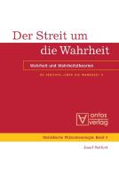 De Veritate - Über die Wahrheit 02. Der Streit um die Wahrheit di Josef Seifert edito da Gruyter, Walter de GmbH